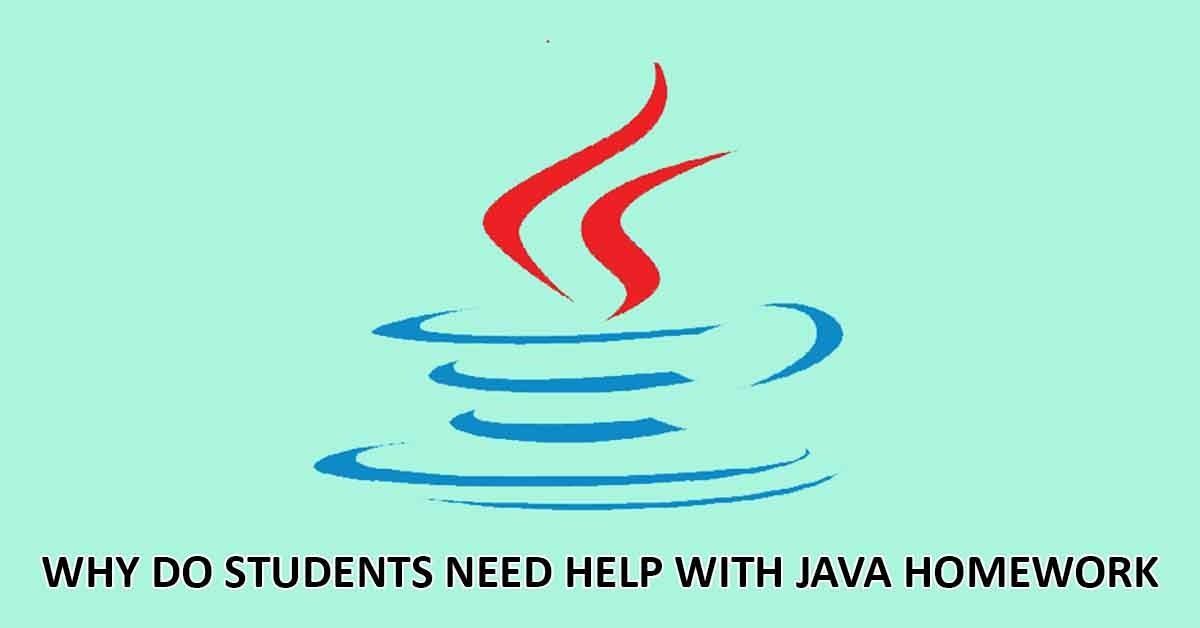 Pourquoi les étudiants ont-ils besoin d'aide pour leurs devoirs Java ?