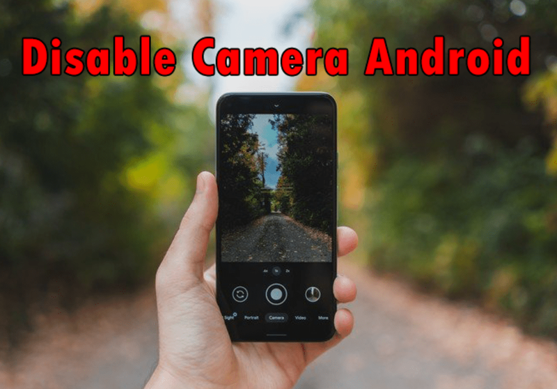 Kameran poistaminen käytöstä Android-laitteella