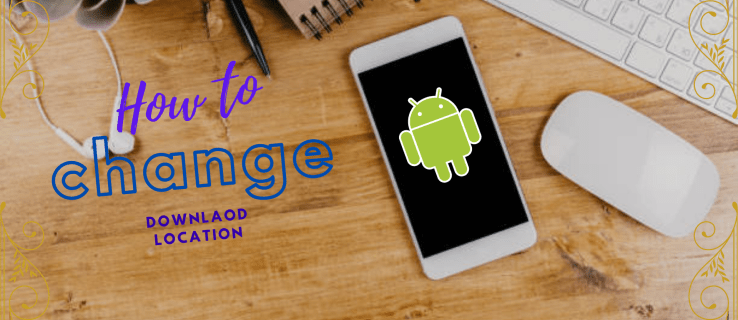 Google Play: Paano Baguhin ang Lokasyon ng Pag-download