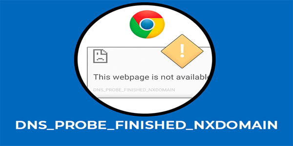 Kuidas dns_probe_finished_nxdomain viga parandada