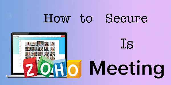 Hoe veilig is Zoho Meeting?