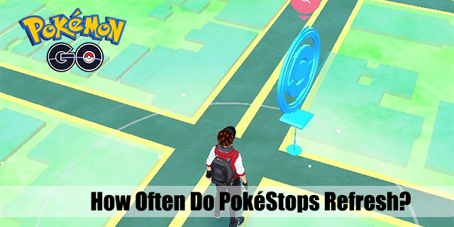 Hvor ofte oppdateres PokéStops i Pokemon Go?