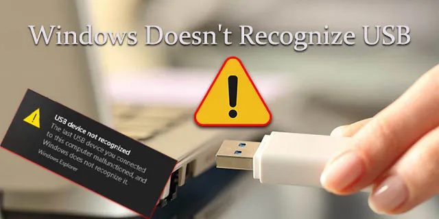 Windows ne reconnaît pas l'USB - Comment réparer