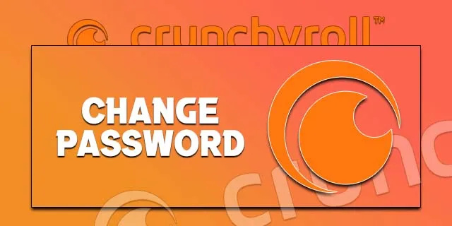 Crunchyroll میں اپنا پاس ورڈ کیسے تبدیل کریں۔