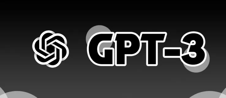 Πώς να χρησιμοποιήσετε το GPT-3 – Ένας γρήγορος οδηγός