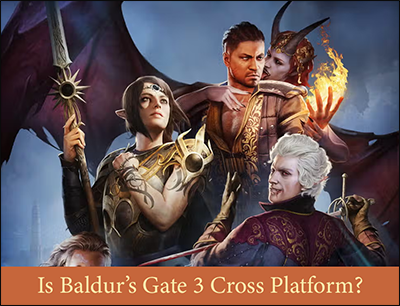 Is Baldur's Gate 3 Cross-platform? Nog niet