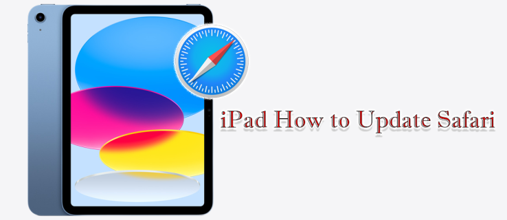Cách cập nhật Safari trên iPad