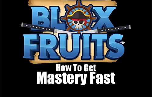 Kako hitro pridobiti mojstrstvo v Blox Fruits