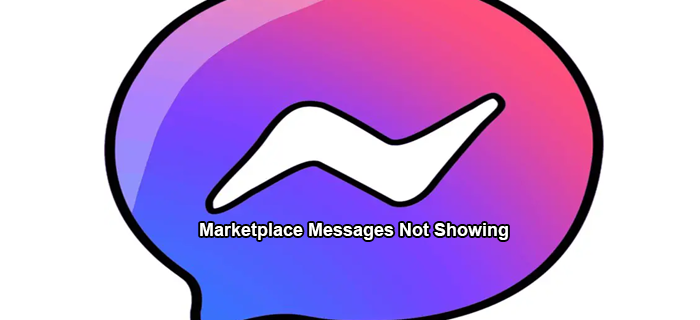 Poruke Messenger Marketplacea se ne prikazuju? Pokušaj ovo