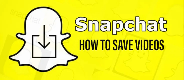 Cum să salvați videoclipuri în SnapChat
