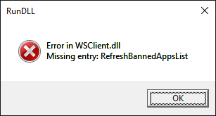 Отстраняване на грешка в WSClient.dll липсващ запис: RefreshBannedAppsList