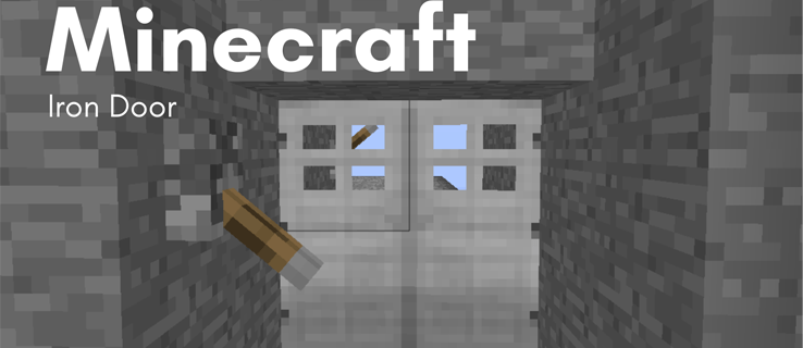 Cách mở cửa sắt trong Minecraft
