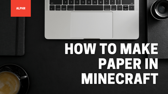 Comment faire du papier dans Minecraft